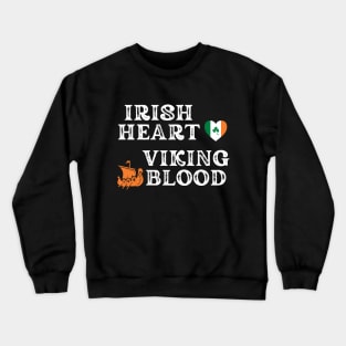 Irish Heart Viking Blood. Ideas for gifts for historical enthusiasts. Gifts are available on t-shirts, stickers, mugs, and phone cases, among other things. Crewneck Sweatshirt